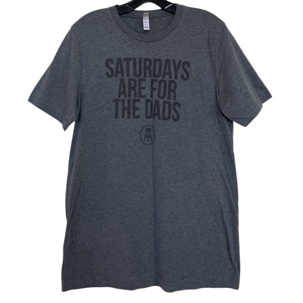 Saturdays Are For Dads T Shirt Mens Size Gray Black Short Sleeve